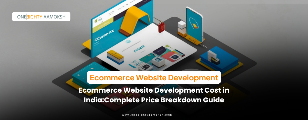 Ecommerce Website Development Cost in India