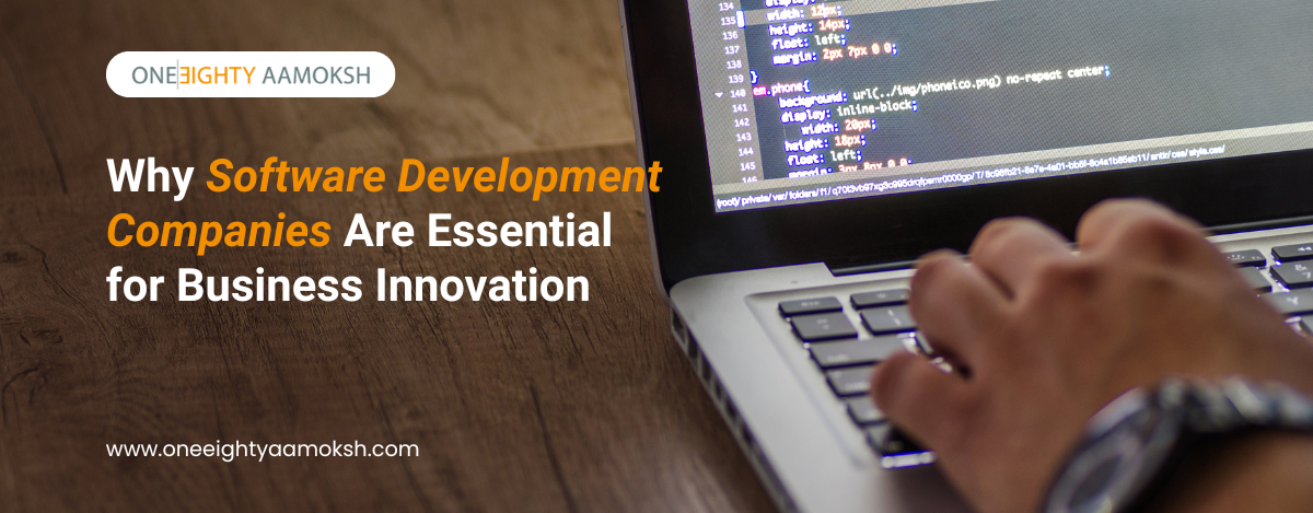 oftware Development Companies Are Essential for Business Innovation